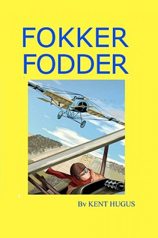 Книга Fokker Fodder Kent Hugus