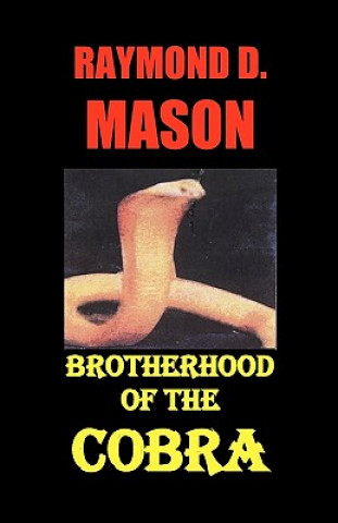 Książka Brotherhood Of The Cobra Raymond D Mason