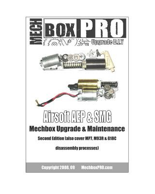 Книга Airsoft AEP & SMG: Mechbox Upgrade And Maintenance Mechboxpro Airsoftpress