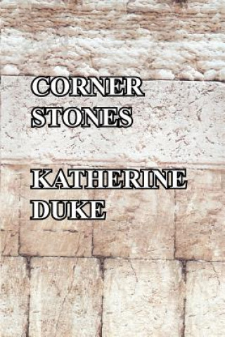 Kniha Corner Stones Katherine Duke