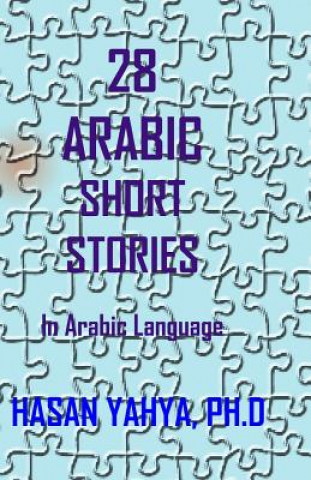 Book 28 Arabic Short Stories: In Arabic Language Hasan Yahya