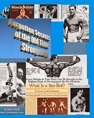 Könyv Forgotten Secrets Of The Old Time Strongmen Dave Yarnell