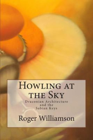 Книга Howling at the Sky Roger Williamson