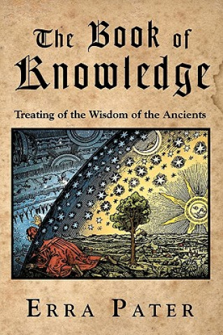 Kniha The Book Of Knowledge: Treating Of The Wisdom Of The Ancients Erra Pater