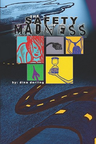 Kniha The Safety Of Madness Dina Darling