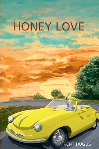Книга Honey Love Kent Hugus