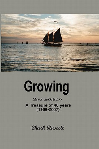 Carte Growing: An Anthology Of 40 Years (1968-2007) Chuck Russell