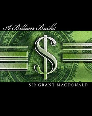 Könyv A Billion Bucks Sir Grant MacDonald
