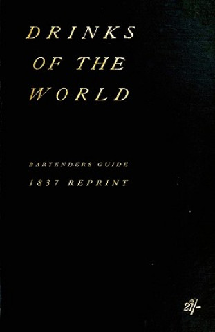 Carte Drinks Of The World 1837 Reprint Ross Brown