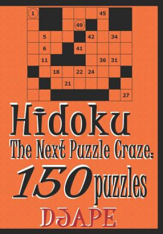 Книга Hidoku: The Next Puzzle Craze - 150 Puzzles Dj Ape