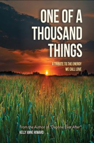 Книга One of a Thousand Things Kelly Anne Howard