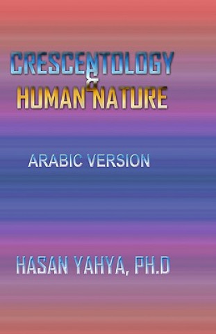 Книга Crescentology & Human Nature: Arabic Version Hasan Yahya Phd