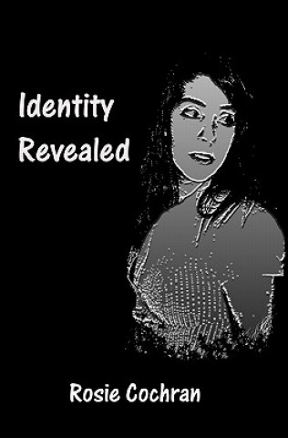 Книга Identity Revealed Rosie Cochran