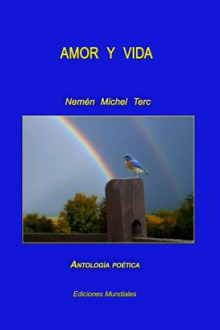 Kniha Amor Y Vida: Poemas Completos Nemen Michel Terc