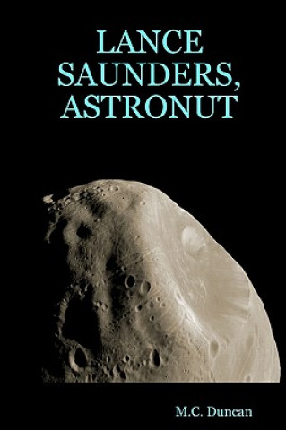 Boek Lance Saunders, Astronut Melvin Duncan
