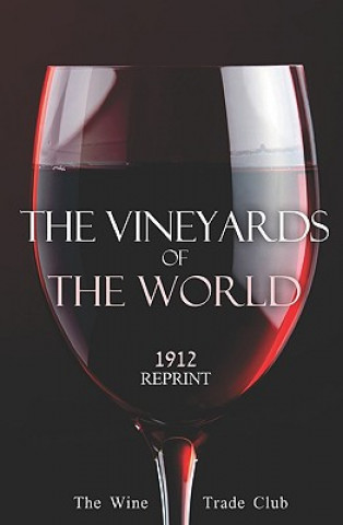 Kniha The Vineyards Of The World 1912 Reprint Ross Brown