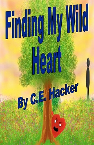 Carte Finding My Wild Heart C E Hacker