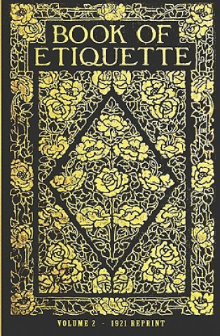 Carte Book Of Etiquette - 1921 Reprint Ross Brown