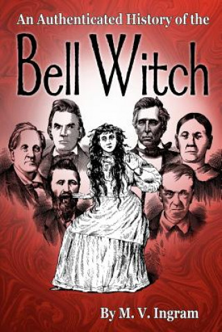 Book An Authenticated History Of The Bell Witch M V Ingram