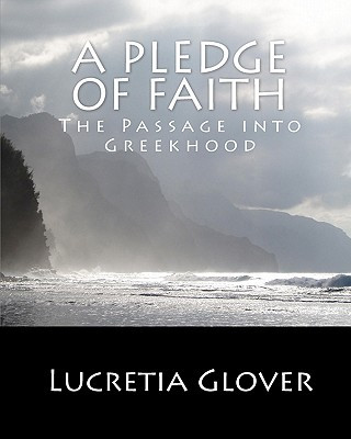 Knjiga A Pledge Of Faith: The Passage Into Greek Hood Lucretia Glover