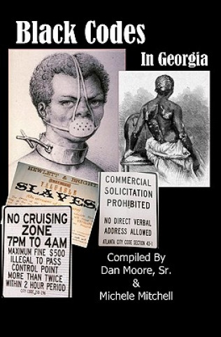 Книга Black Codes In Georgia Dan Moore Sr
