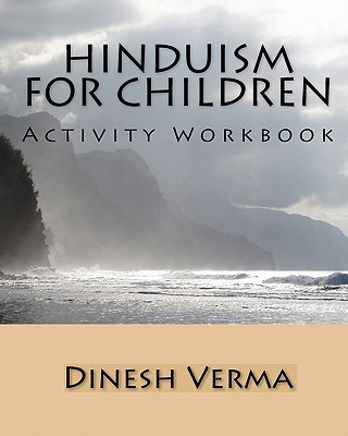 Könyv Hinduism for Children Activity Workbook Dinesh Verma