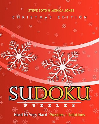 Kniha SUDOKU Puzzles - Christmas Edition, Hard to Very Hard: Puzzles + Solutions Steve Soto