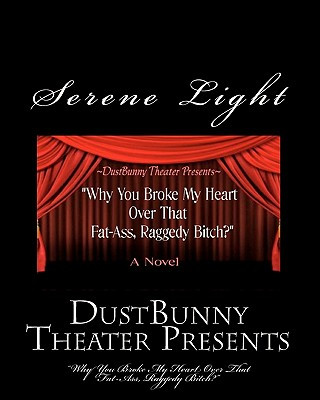 Kniha Dustbunny Theater Presents Serene Light