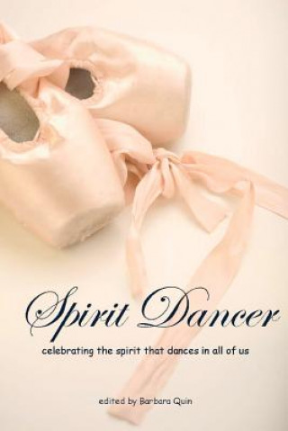 Knjiga Spirit Dancer Barbara Quin