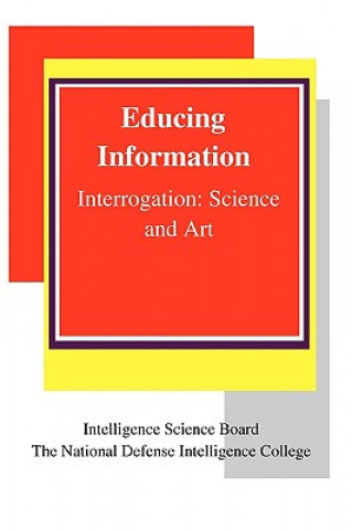 Книга Educing Information: Interrogation Science And Art Robert Destro