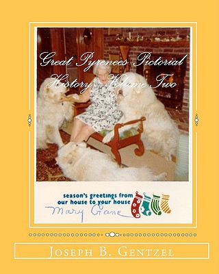 Kniha Great Pyrenees Pictorial History Joseph B Gentzel