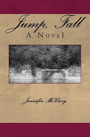 Könyv Jump, Fall Jennifer McClory