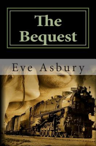 Knjiga The Bequest Eve Asbury