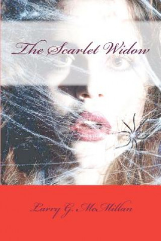 Knjiga The Scarlet Widow Larry G McMillan