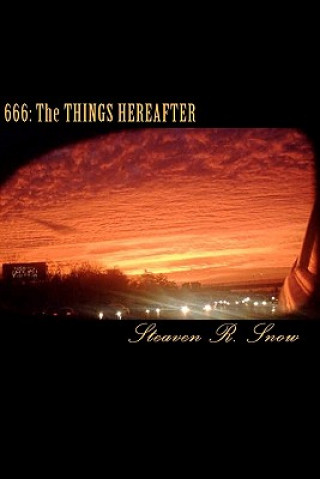 Kniha 666 The Things Hereafter: Revelation Study Guide Steaven Snow