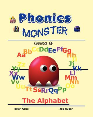Carte Phonics Monster - Book 1: The Alphabet Brian Giles