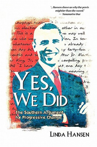 Könyv Yes, We Did: The Southern Argument For Progressive Change Linda Hansen