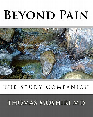 Kniha Beyond Pain: The Study Companion Thomas Moshiri MD