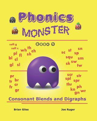 Kniha Phonics Monster - Book 4: Consonant Blends And Digraphs Brian Giles