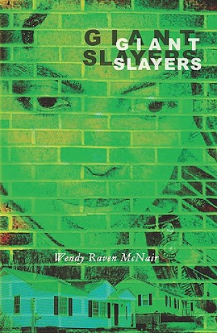 Książka Giant Slayers Wendy Raven McNair