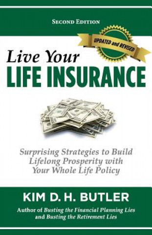 Kniha Live Your Life Insurance Kim D H Butler