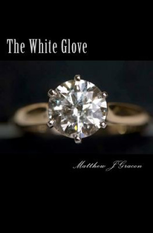 Kniha The White Glove Matthew J Gracon