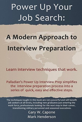 Kniha Power Up Your Job Search: A Modern Approach To Interview Preparation Gary Capone