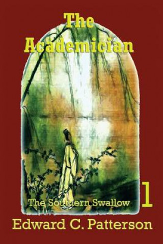 Kniha The Academician - Southern Swallow - Book I Edward Patterson