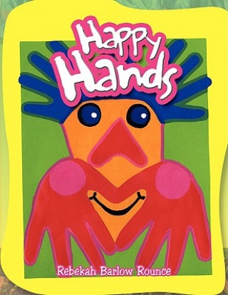Knjiga Happy Hands Rebekah Barlow Rounce