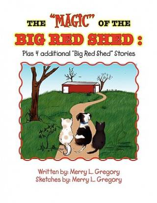 Carte ''Magic'' of the Big Red Shed Merry L Gregory