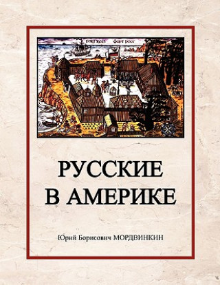 Könyv Russians in America George Mordwinkin