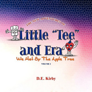 Kniha Little ''Tee'' and Era D E Kirby