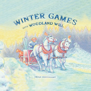 Book Winter Games with Woodland Will Heidi Moosmann