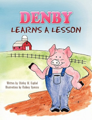 Buch Denby Learns a Lesson Shirley M Kuphal